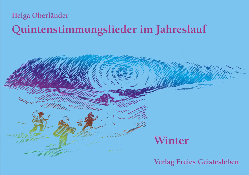 Freies Geistesleben Quintenstimmungslieder Winter Helga Oberländer_248 Das Buch Quintenstimmungslieder Winter von Helga Oberländer (Freies Geistesleben) hat einen blauen Einband mit abstrakter Augenkunst drei bunten Figuren im Schnee und rosa-gelbem Text.