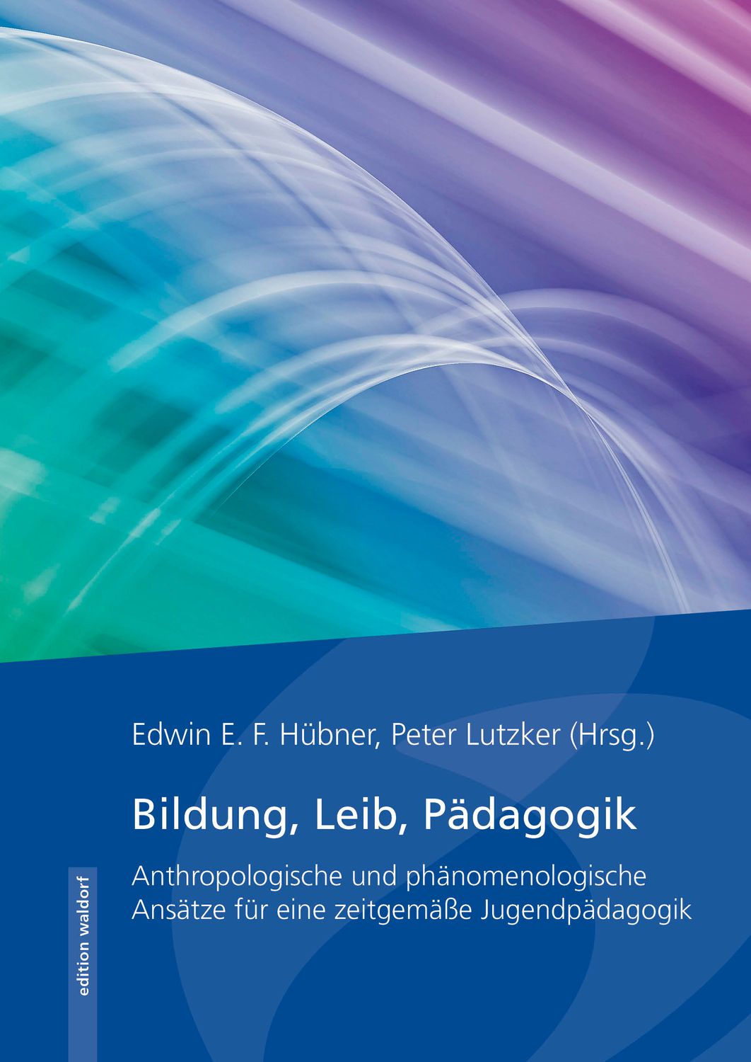 Bildung, Leib, Pädagogik