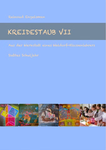 Kreidestaub VII - Siebtes Schuljahr