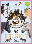 Tour durch die Natur - 50 Pferde und Ponys Tour durch die Natur - 50 Pferde und Ponys