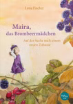 Maira, das Brombeermädchen Maira, das Brombeermädchen