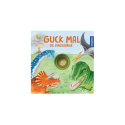 Kosmos Guck mal die Dinosaurier
