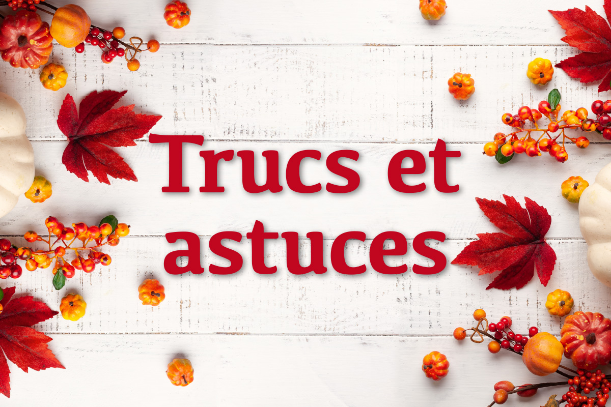 Trucs et astuces