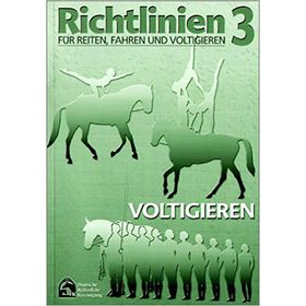 Richtlinien für Reiten und Fahren: Band 3 - Voltigieren / FN Verlag