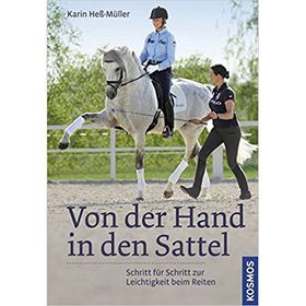 Von der Hand in den  Sattel von Karin Heß-Müller / Kosmos