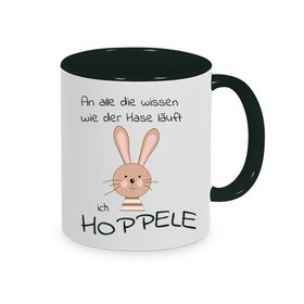 Tasse: An alle die wissen wie der Hase läuft. Ich hoppele!