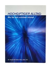 Buch: Hochgiftiger Alltag: Wie Sie sich schützen können - Dr. Howard W. Fisher