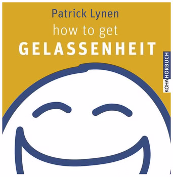 CD: how to get Gelassenheit, Patrick Lynen, 4 CDs