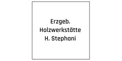 Erzgeb. Holzwerkstätte H. Stephani Inh. Friedemann Siegert