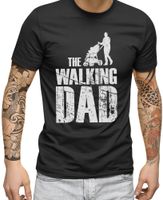 The Walking Dad - Männer T-Shirt | Plus 2 Gratis Aufkleber | The Walking Dad - Männer T-Shirt | Plus 2 Gratis Aufkleber |