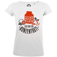 Ich bin nicht klein ich bin ein Konzentrat - Frauen T-Shirt Ich bin nicht klein ich bin ein Konzentrat - Frauen T-Shirt