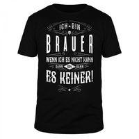 Ich bin Brauer - Männer T-Shirt Ich bin Brauer - Männer T-Shirt