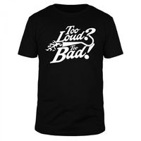 Too loud - Too bad - Männer T-Shirt Too loud - Too bad - Männer T-Shirt