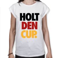 Holt den Cup - Fußball WM - Frauen T-Shirt Holt den Cup - Fußball WM - Frauen T-Shirt