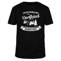 Leg dich niemals mit einem Dorfkind an - Männer T-Shirt Leg dich niemals mit einem Dorfkind an - Männer T-Shirt