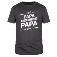 Wo Papa drauf steht, ist auch Papa drin - Männer T-Shirt Wo Papa drauf steht, ist auch Papa drin - Männer T-Shirt