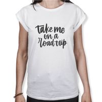 Take Me On A Road Trip - Damen T-Shirt Take Me On A Road Trip - Damen T-Shirt