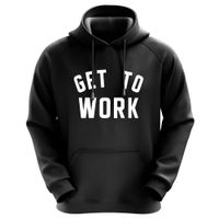 Get To Work - Männer Hoodie Get To Work - Männer Hoodie