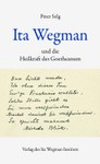 Ita Wegmann und die Heilkraft des Goetheanum