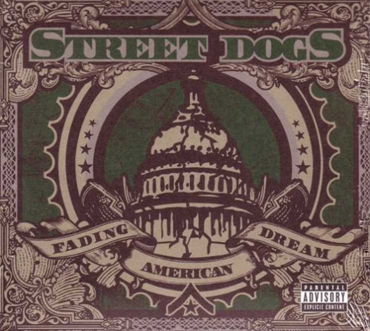 Street Dogs [+Bonus Dvd] - Fading American Dream
