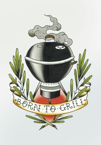 BORN TO GRILL 