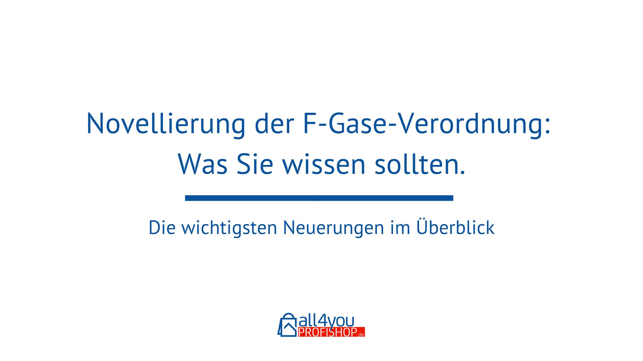 Klare Luft voraus: Ein Leitfaden zur Novellierung der F-Gase-Verordnung und deren Auswirkungen