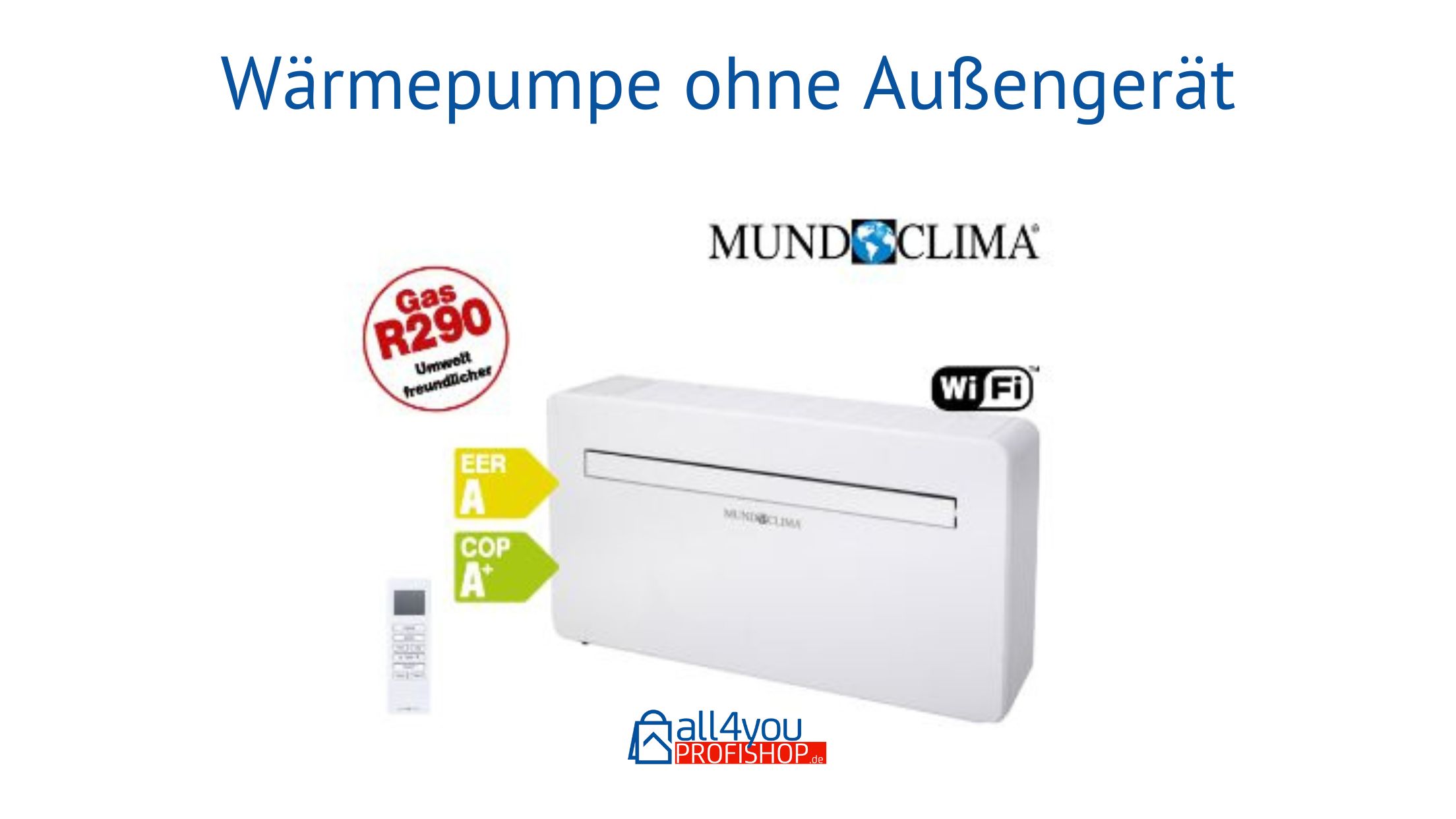 Die Wärmepumpe ohne Außengerät eine alternative in der Nachrüstung, für Wohnungen, Ferienwohnungen und Werkstätten.